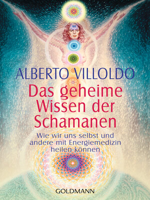 cover image of Das geheime Wissen der Schamanen